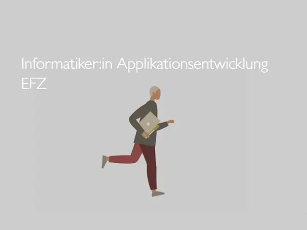 Informatiker:in Applikationsentwicklung EFZ