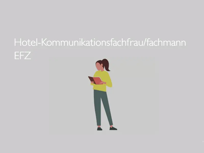 Hotel-Kommunikationsfachfrau/-mann EFZ